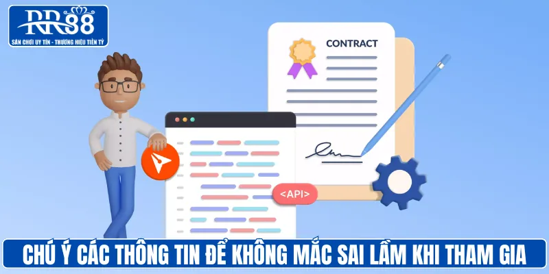 Chú ý các thông tin để không mắc sai lầm khi tham gia điều khoản